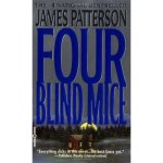 Four Blind Mice The Alex Cross Series - Book 08 - 2002
