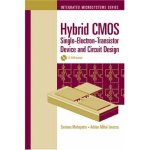 Hybrid CMOS Single-Electron-Transistor Device And Circuit Design