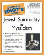 The Complete Idiot's Guide To Jewish Spirituality And Mysticism